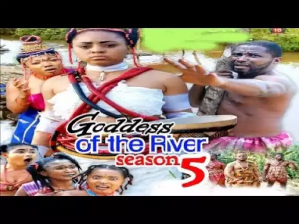 Video: Goddess Of The River [Season 5] - Latest 2018 Nigerian Nollywoood Movies